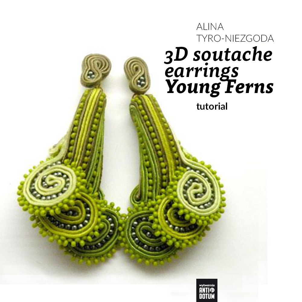 3D soutache earrings Young Ferns tutorial by Tender December, Alina Tyro-Niezgoda